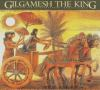 Book cover for "Gilgamesh the king"