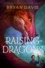 Book cover for "Raising dragons"