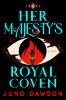 Book cover for "Her Majesty's royal coven"