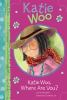 Book cover for "Katie Woo, where are you?".
