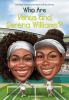 Book cover for "Who are Venus and Serena Williams?".