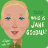 Book cover for "Who is Jane Goodall?".