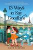 Book cover for "13 ways to say goodbye"