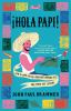 Book cover for "¡Hola Papi!"