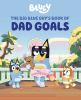 Book cover for "The big blue guy's book of dad goals"