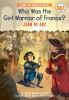 Book cover for "Who was the girl warrior of France?".