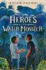 Book cover for "Heroes of the water monster".