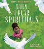 Book cover for "When I hear spirituals"
