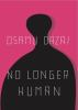 Book cover for "No longer human"
