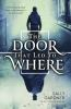Book cover for "The door that led to where"