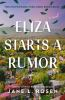 Book cover for "Eliza starts a rumor"
