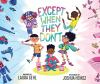 Book cover for "Except when they don't"