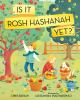 Book cover for "Is it Rosh Hashanah yet?"