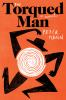Book cover for "The torqued man"
