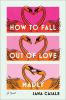 Book cover for "How to fall out of love madly"