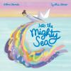 Book cover for "Into the mighty sea"