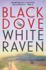 Book cover for "Black dove, white raven"