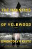 Book cover for "The haunting of Velkwood"