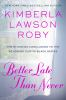 Book cover for "Better late than never".