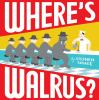 Book cover for "Where's Walrus?"