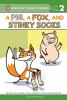 Book cover for "A pig, a fox, and stinky socks".