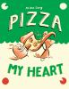 Book cover for "Pizza my heart".