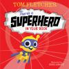Book cover for "There's a superhero in your book".