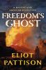 Book cover for "Freedom's ghost".