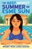 Book cover for "The best worst summer of Esme Sun"