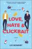 Book cover for "Love, hate & clickbait"