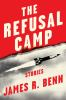Book cover for "The refusal camp"