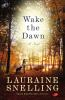 Book cover for "Wake the dawn".