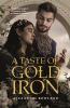 Book cover for "A taste of gold and iron"