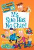 Book cover for "Ms. Sue has no clue!".