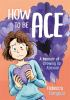 Book cover for "How to be ace"