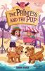 Book cover for "The princess and the pup".