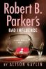 Book cover for "Robert B. Parker's Bad influence".