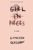 Book cover for "Girl in pieces"