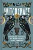 Book cover for "Wild witchcraft".
