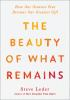 Book cover for "The beauty of what remains"