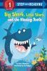 Book cover for "Big Shark, Little Shark, and the missing teeth".