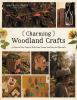Book cover for "Charming woodland crafts".