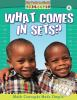 Book cover for "What comes in sets?".