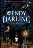 Book cover for "Wendy, darling"