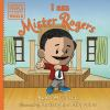 Book cover for "I am Mister Rogers".