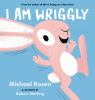Book cover for "I am wriggly".