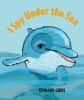 Book cover for "I spy under the sea"