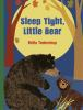 Book cover for "Sleep tight, Little Bear"