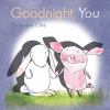 Book cover for "Goodnight, You"