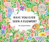 Book cover for "Have you ever seen a flower?"